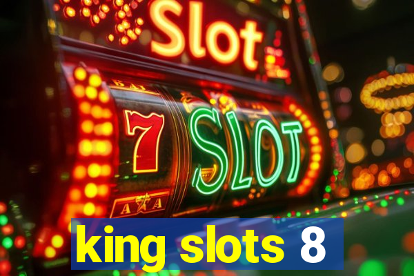 king slots 8